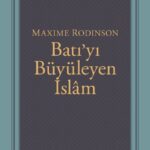 Batı’yı Büyüleyen İslâm